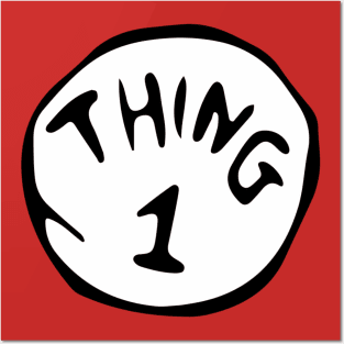 Thing 1 Posters and Art